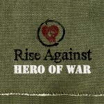 Rise Against – Hero of War
